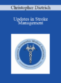 Christopher Dietrich – Updates in Stroke Management