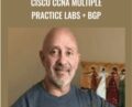 Cisco CCNA Multiple Practice Labs + BGP – Lazaro (Laz) Diaz