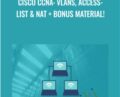 Cisco CCNA: Vlans, Access-List & NAT + Bonus Material! – Lazaro Diaz