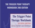 The Trigger Point Therapy Workbook 2nd Edition – Clair Davies