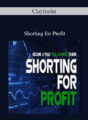 Claytrader – Shorting for Profit