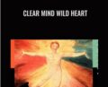 Clear Mind Wild Heart – David Whyte