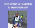 Client-Getting Sales-Boosting Ad Writing Workshop – Craig Garber