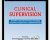 Clinical Supervision: An Evidence-Based Framework for Developing Competent, Compassionate, and Skilled Clinicians – Richard Sears