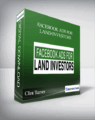 Clint Turner – Facebook Ads For Land Investors