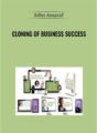 Cloning of Business Success – John Assaraf