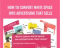 How to Convert White Space into Advertising That Sells – Clyde Bedell