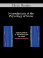Clyde Boiston – Neuroplasticity & the Physiology of Stress: A Mindfulness Perspective