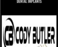 Dental Implants – Cody Butler
