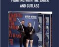 Fighting with the Saber and Cutlass – Cold Steel
