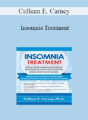 Colleen E. Carney – Insomnia Treatment: Evidence-Based Strategies to Enrich Sleep & Boost Clinical Outcomes in Clients with PTSD, Anxiety, Chronic Pain & Depression