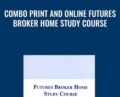 Combo Print and Online Futures Broker Home Study Course – Thectr