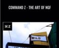 Command Z-The Art of NGF – Garrett Daun and Lance Leeson