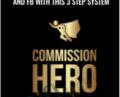 $20K Daily On Clickbank And FB With This 3 Step System – Commission Hero