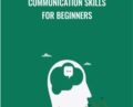 Communication Skills for Beginners – TJ Walker