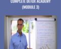 Complete Detox Academy (Module 3) – Elwin Robinson