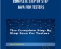 Complete Step By Step Java For Testers – Let’s Kode It