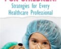 Complex Care for Children: Strategies for Every Healthcare Professional – Robin Gilbert & Stephen Jones