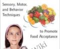 Complex Feeding & Mealtime Success: Sensory, Motor, and Behavior Techniques to Promote Food Acceptance – Jessica Hunt & Susan L. Roberts