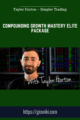 Compounding Growth Mastery Elite Package Taylor Horton  –  Simpler Trading
