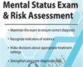Conducting an Effective Mental Status Exam & Risk Assessment – Brooks W. Baer
