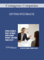 Contagious Companies – GIVING FEEDBACK: WHEN YOU WANT IMPROVEMENT WITHOUT CRUSHING THEIR SPIRIT