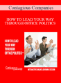 Contagious Companies – HOW TO LEAD YOUR WAY THROUGH OFFICE POLITICS