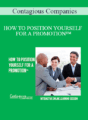 Contagious Companies – HOW TO POSITION YOURSELF FOR A PROMOTION™