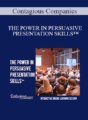 Contagious Companies – THE POWER IN PERSUASIVE PRESENTATION SKILLS™