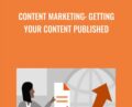 Content Marketing: Getting Your Content Published – Andrea Holland
