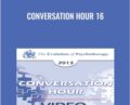Conversation Hour 16 – Otto Kernberg