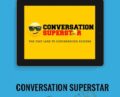 Conversation Superstar: The Fast Lane To Conversation Success – Min Liu