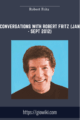 Conversations with Robert Fritz (Jan  –  Sept 2012)  –  Robert Fritz