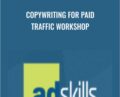 Copywriting For Paid Traffic Workshop – Adskills