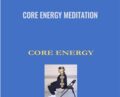 Core Energy Meditation – Kevin Schoeninger