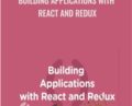Building Applications with React and Redux – Cory House