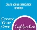 Create Your Certification Training – Tina Forsyth