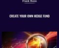 Create Your Own Hedge Fund – Frank Bunn