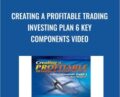 Creating A Profitable Trading Investing Plan 6 Key Components Video – Pristine & Ron Wagner