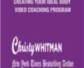 Creating Your Ideal Body Video Coaching Program – Christy Whitman