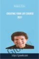 Creating Your Life Course 2021 – Robert Fritz