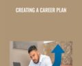 Creating a Career Plan – Dr. Chaz Austin