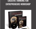 Creative Thinking For Entrepreneurs Workshop – Dan Kennedy