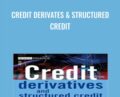 Credit Derivates & Structured Credit – Richard Bruyere