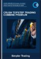 Crush Topstep Trading Combine PREMIUM – Simpler Trading