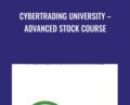 CyberTrading University – Advanced Stock Course