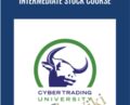 Intermediate Stock Course – CyberTrading University