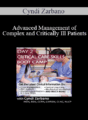 Cyndi Zarbano – Advanced Management of Complex and Critically Ill Patients