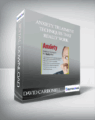 DAVID CARBONELL – ANXIETY: TREATMENT TECHNIQUES THAT REALLY WORK