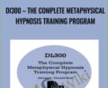 DL300: The Complete Metaphysical Hypnosis Training Program – Jerry Kein